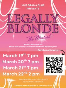 Flyer for MHS Drama Clubs performance of Legally Blonde The Musical