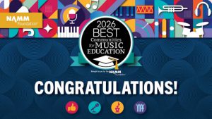 Banner image congratulating the District for being selcted as one of teh best communities for music education.
